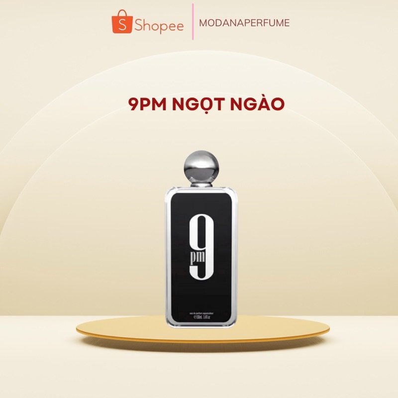 Review thật nước hoa nam ngọt cuốn hút 9pm thơm lâu sau 3 tuần dùng