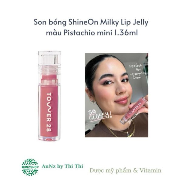 Son bóng Tower 28 ShineOn Milky Lip Jelly màu Pistachio mini 1.36ml